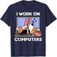 I Work On Computers | Dog Funny Beagle Lover T-Shirt - T-Shirt | Navy