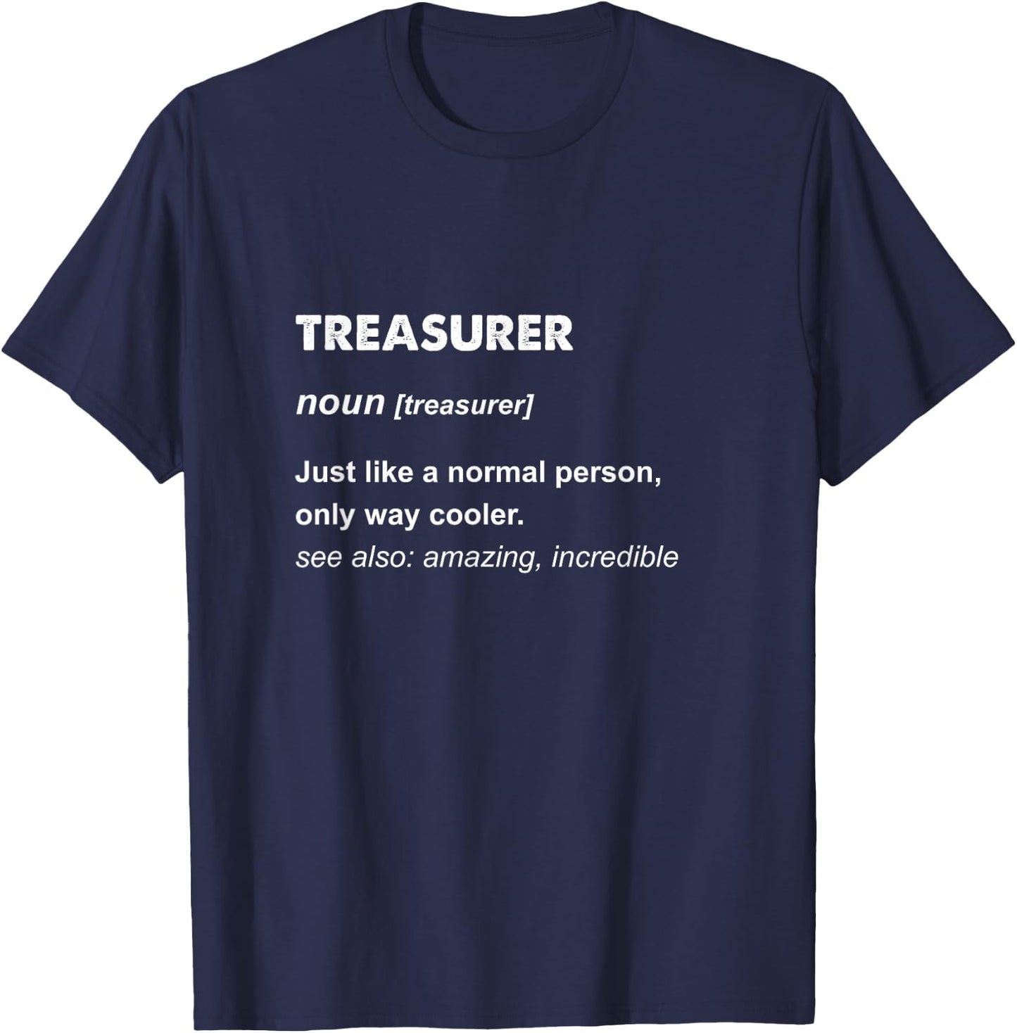 Treasurer T-Shirt - T-Shirt | Navy