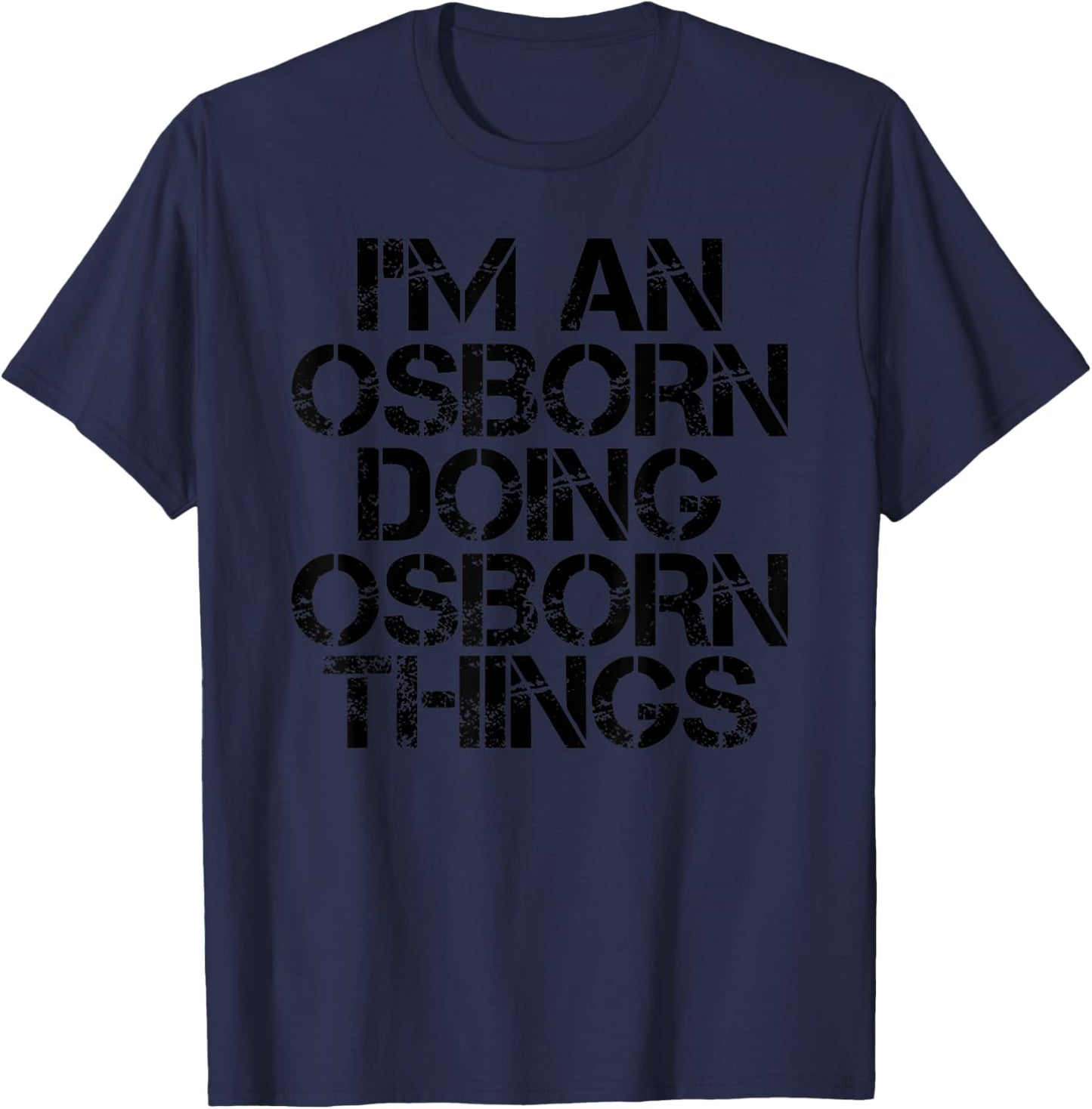 OSBORN Funny Surname Family Tree Birthday Reunion Gift T-Shirt - T-Shirt | Navy