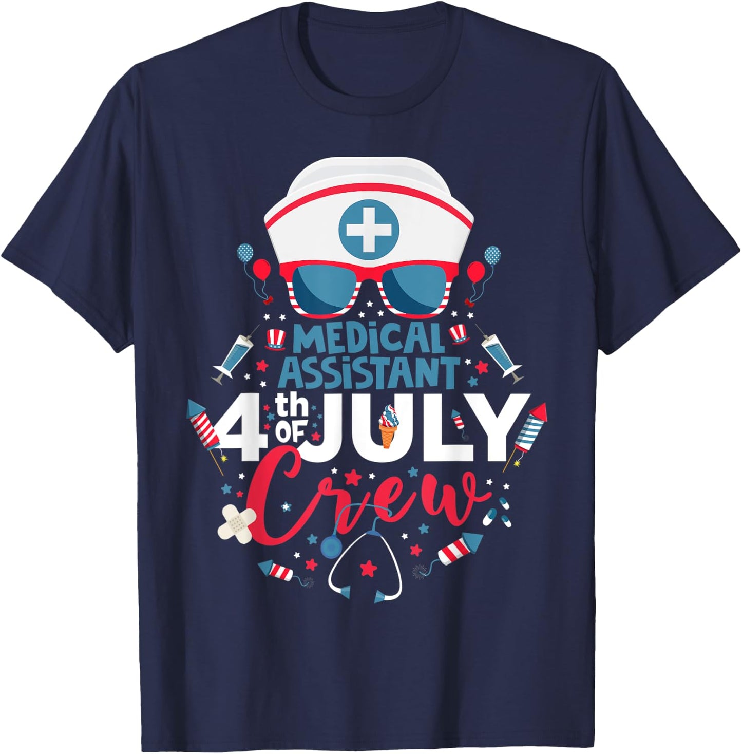 Medical Assistant 4th of July Nurse Crew American Nurse 2022 T-Shirt - T-Shirt | Navy