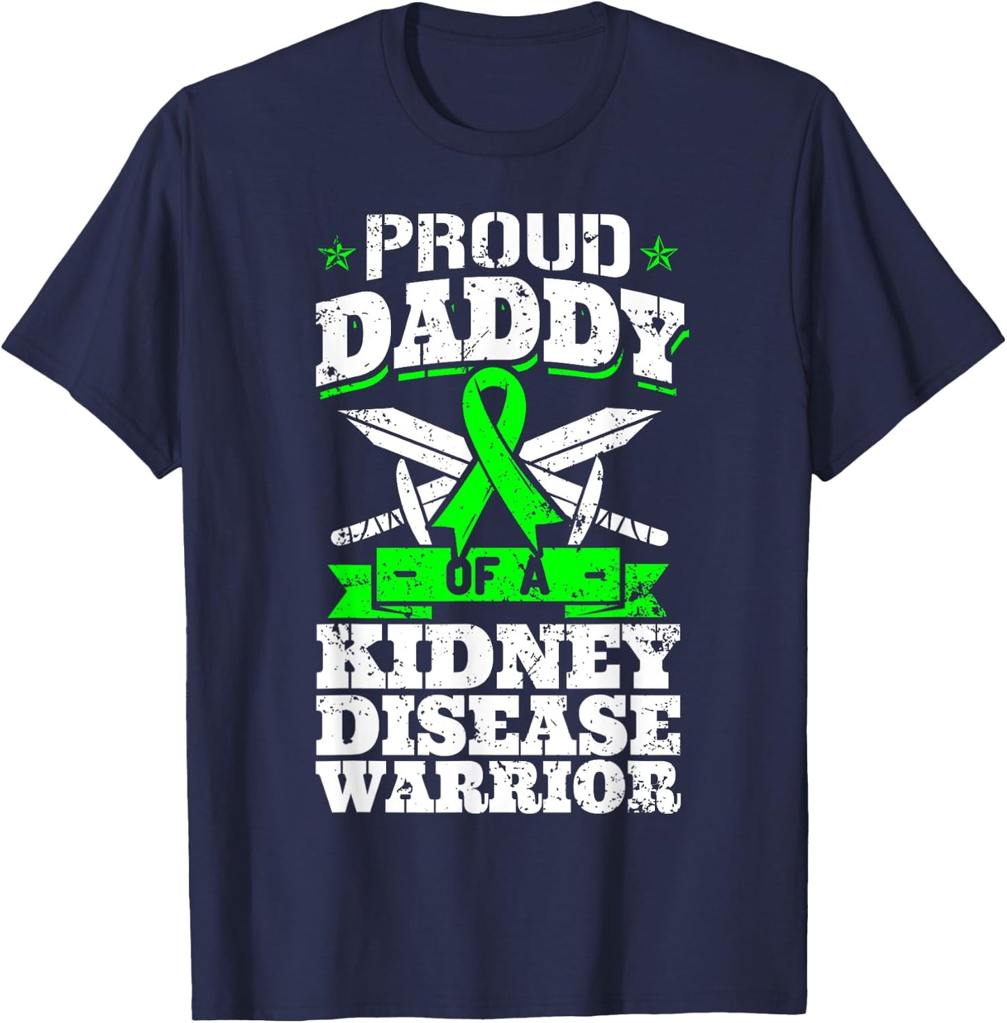 Proud Daddy Of A Kidney Disease Warrior CKD Awareness Dad T-Shirt - T-Shirt | Navy