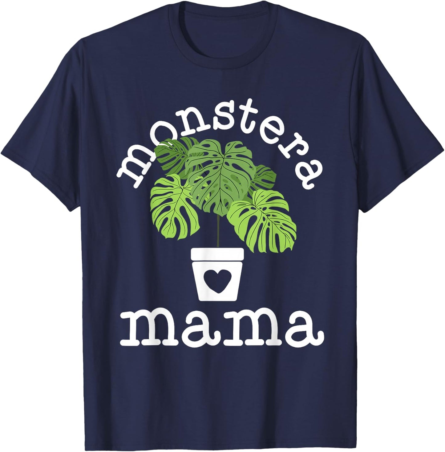 Monstera Plant Mama Shirt Plant Lovers Gift Ideas T-Shirt - T-Shirt | Navy