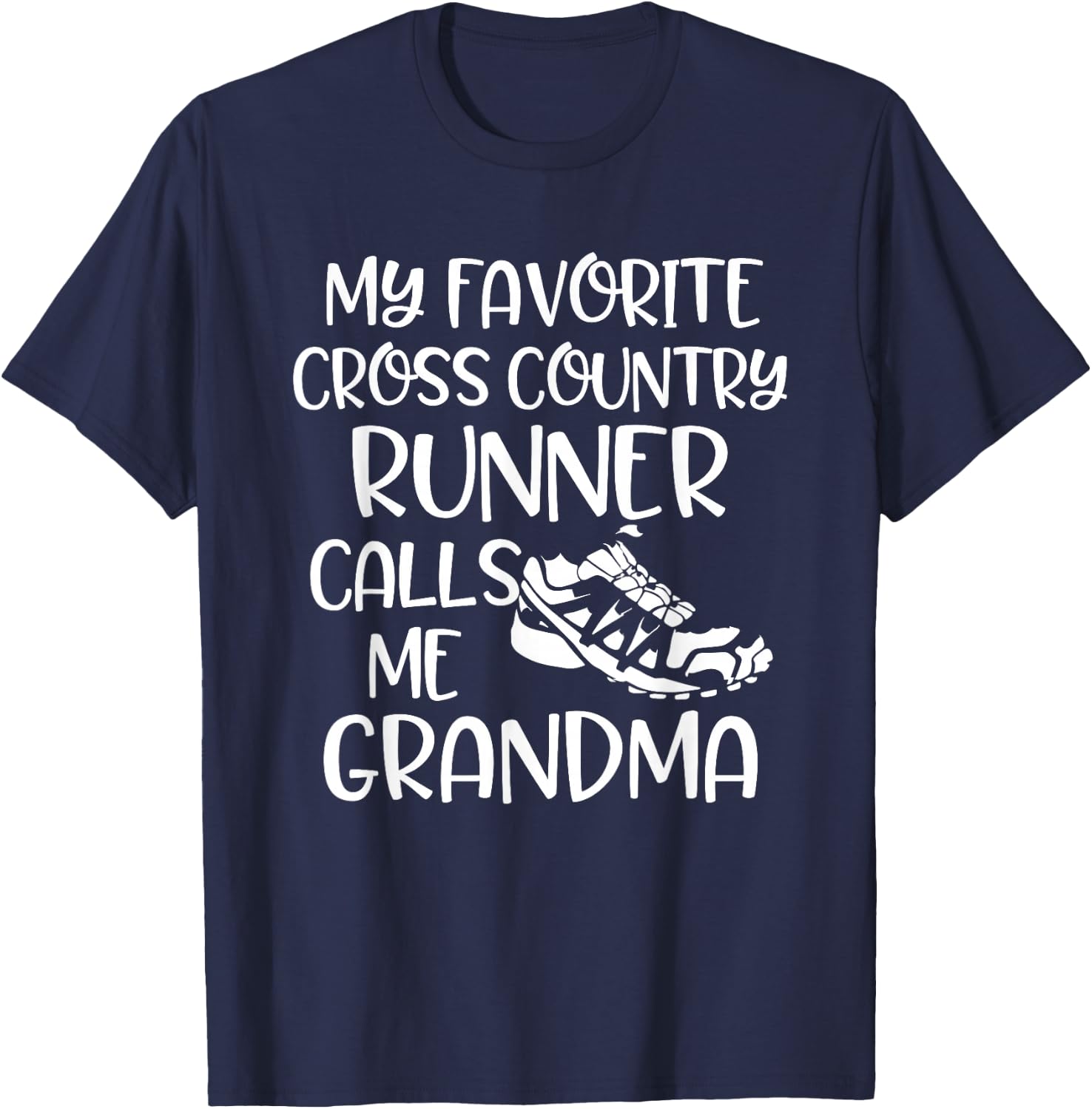 CC My Favorite Cross Country Runner Calls Me Grandma Shoe T-Shirt - T-Shirt | Navy
