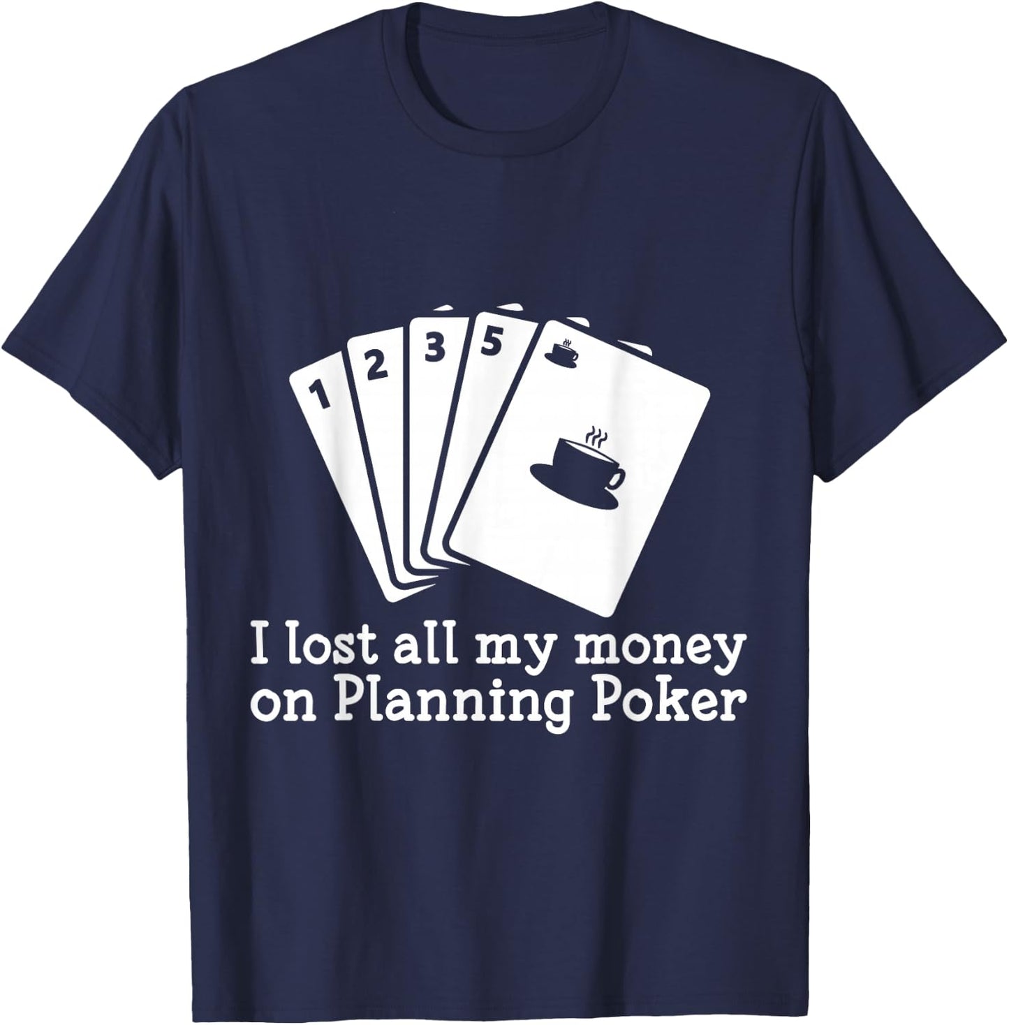Scrum Planning Poker Cards T-Shirt - T-Shirt | Navy