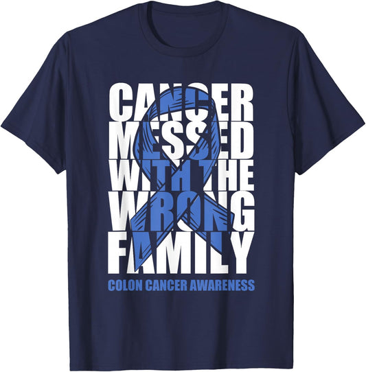 Colon Cancer Messed With The Wrong Family Blue Ribbon Gift T-Shirt - T-Shirt | Navy