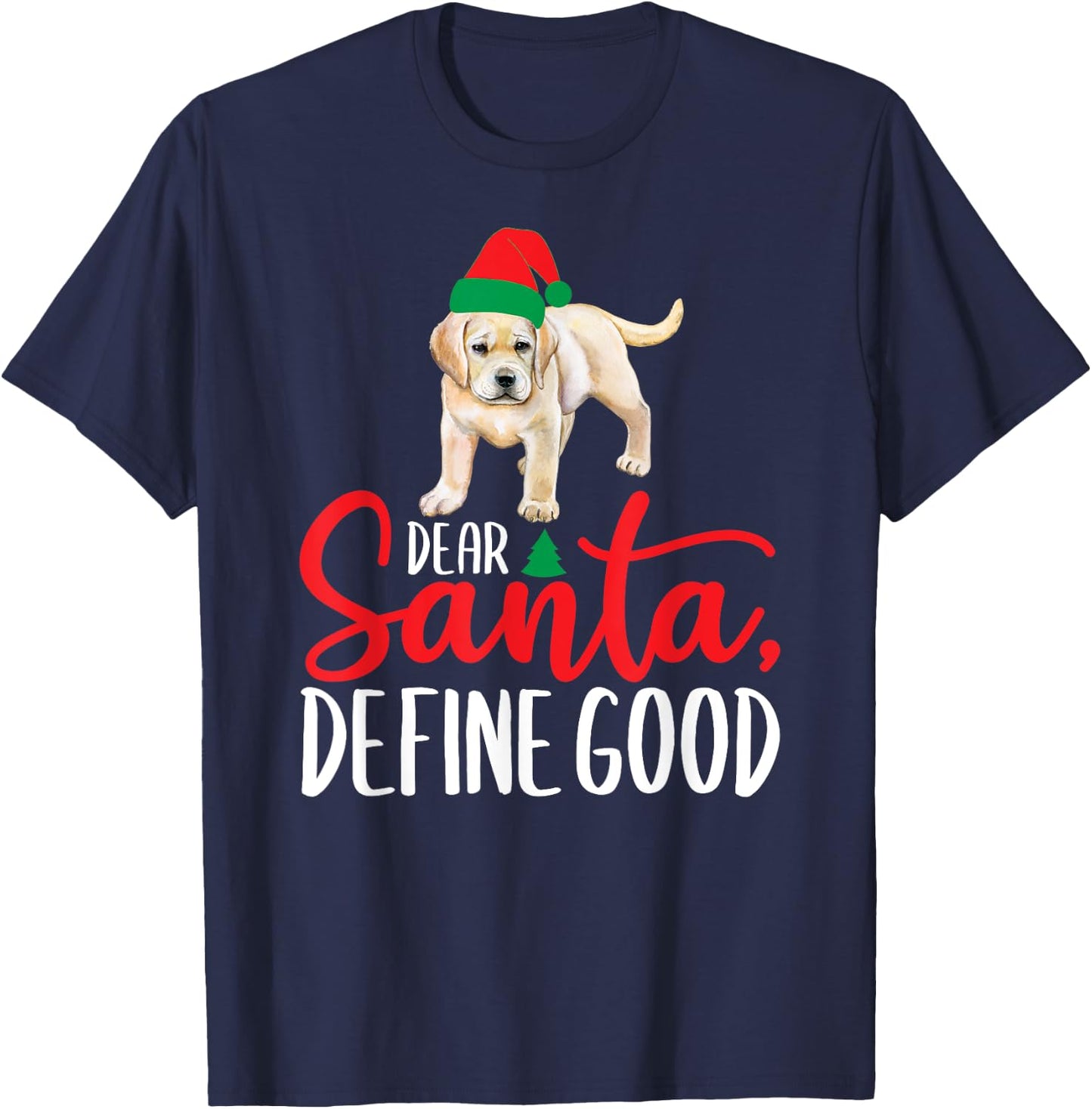 Funny Yellow Lab Christmas Dear Santa Labrador Retriever T-Shirt - T-Shirt | Navy