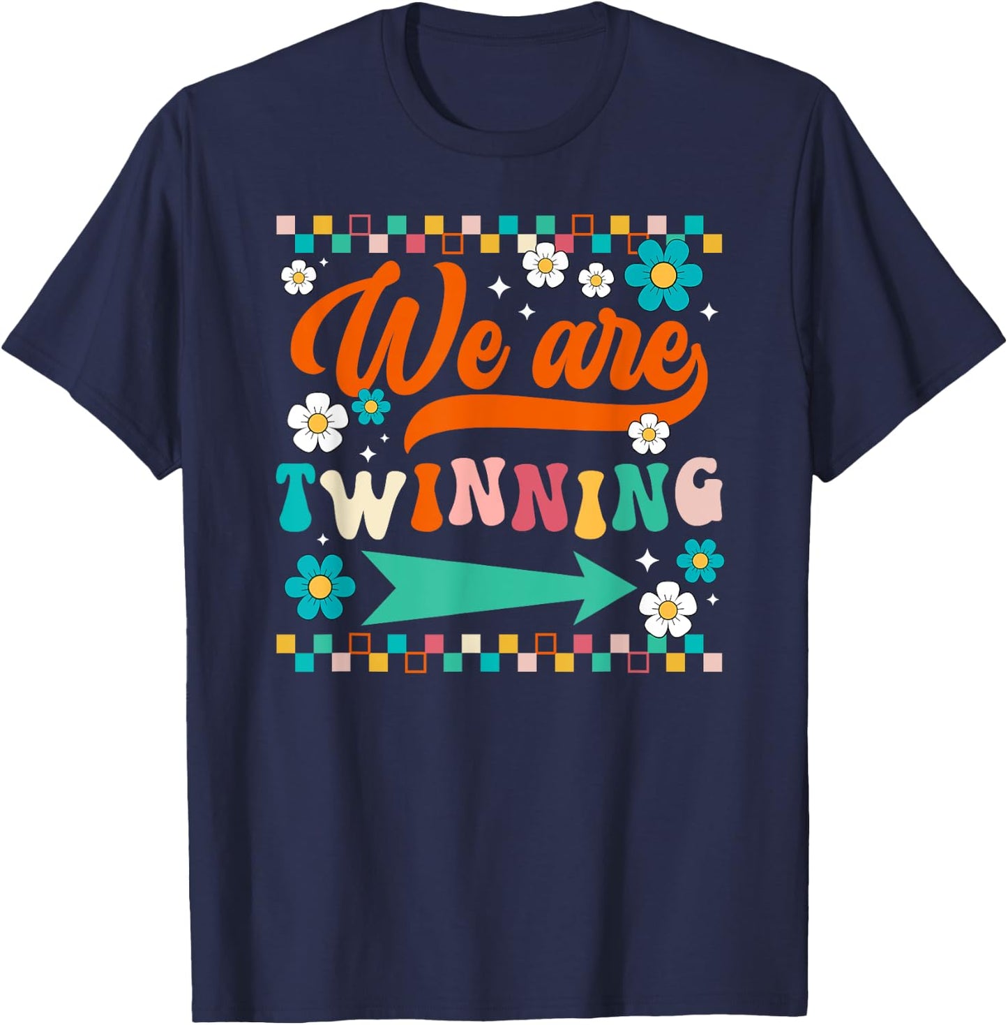 We Are Twinning Twin Day Spirit Week Best Friend T-Shirt - T-Shirt | Navy