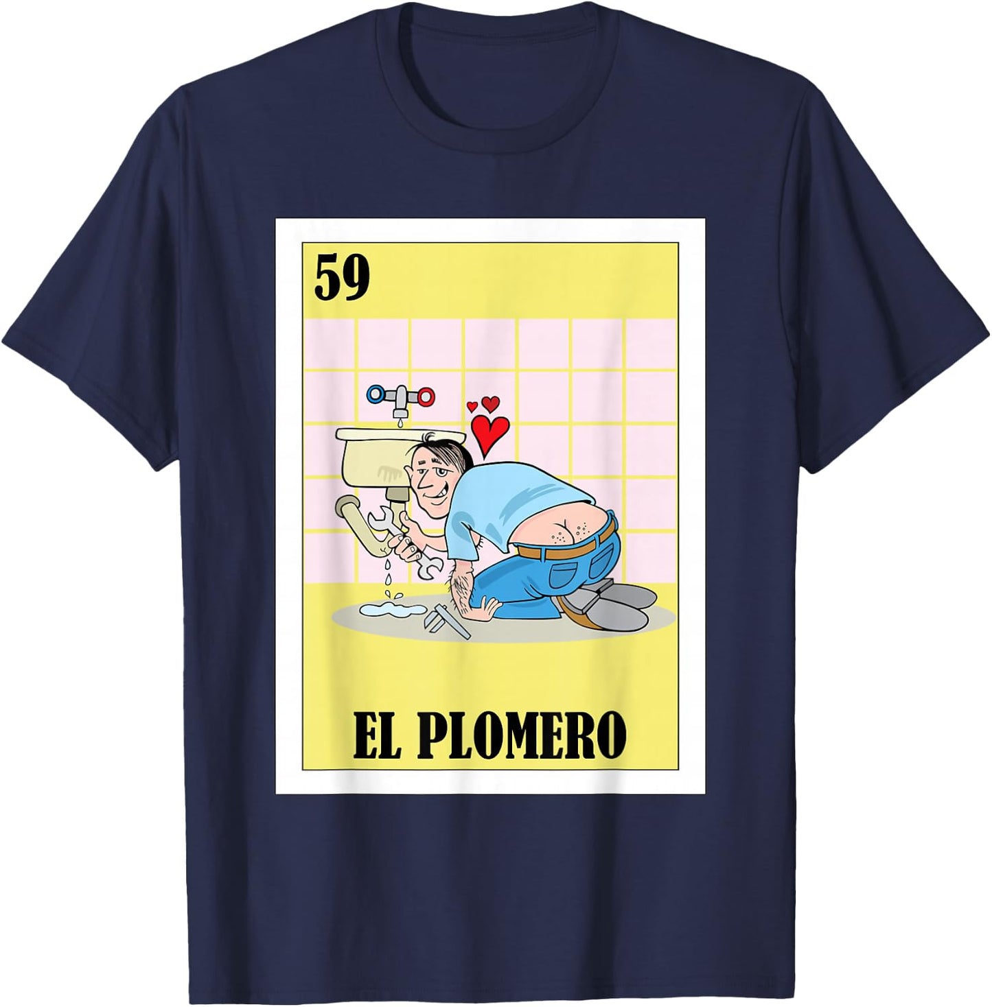 Funny Mexican Design for Plumbers - El Plomero T-Shirt - T-Shirt | Navy