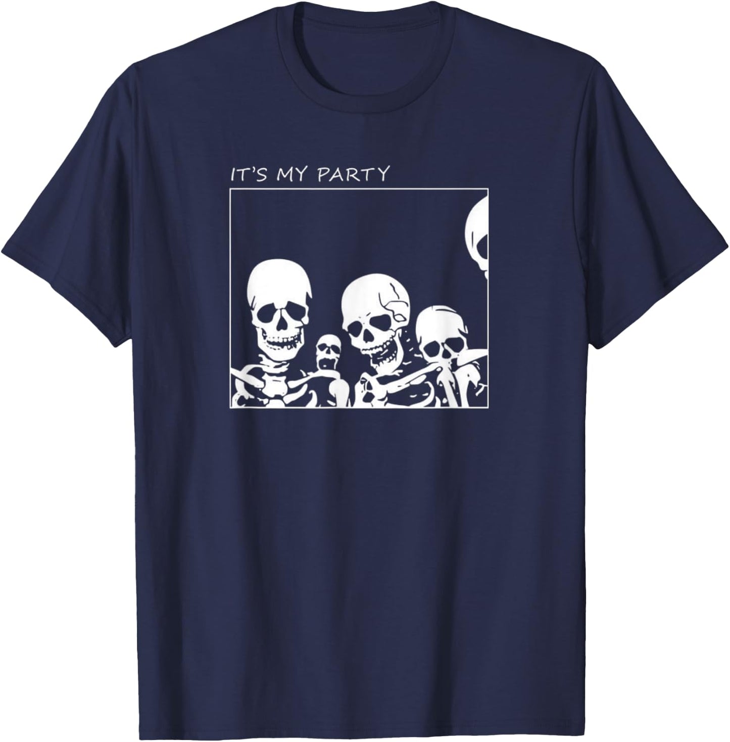 It's My Party Funny Skeleton Halloween T-Shirt - T-Shirt | Navy