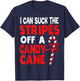 I Can Suck The Stripes Off A Candy Cane Christmas Naughty T-Shirt - T-Shirt | Navy