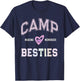 Best Ever CAMP BESTIES Bestie Making Memories Vibes BFF T-Shirt - T-Shirt | Navy
