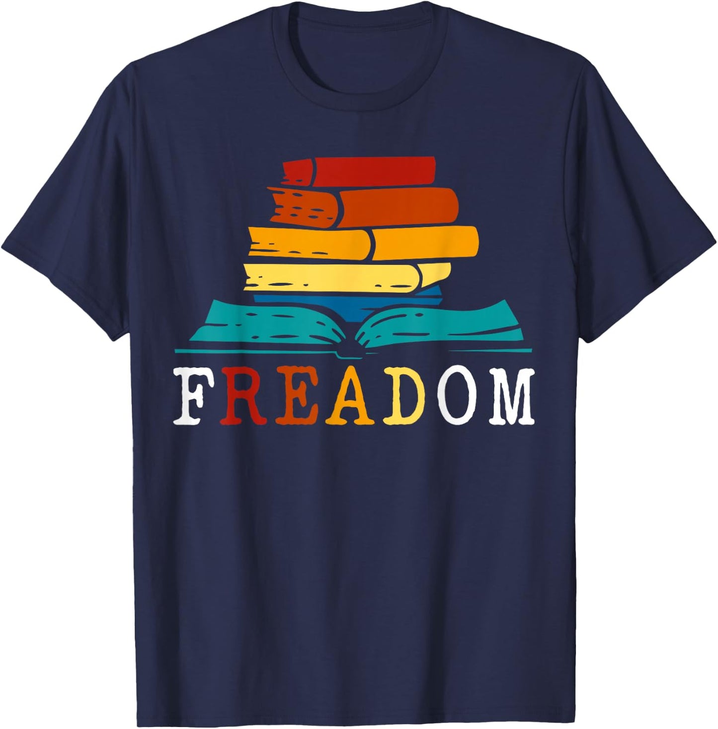 Freadom - Read Banned Books - Reader - Bookworm T-Shirt - T-Shirt | Navy