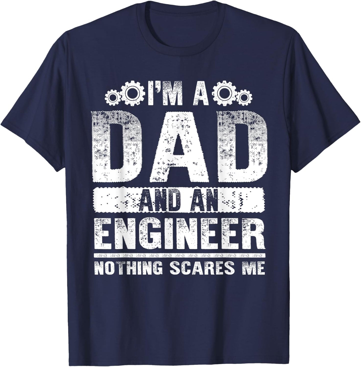 Funny Engineer Dad Art Father Day Engineering Lovers T-Shirt - T-Shirt | Navy