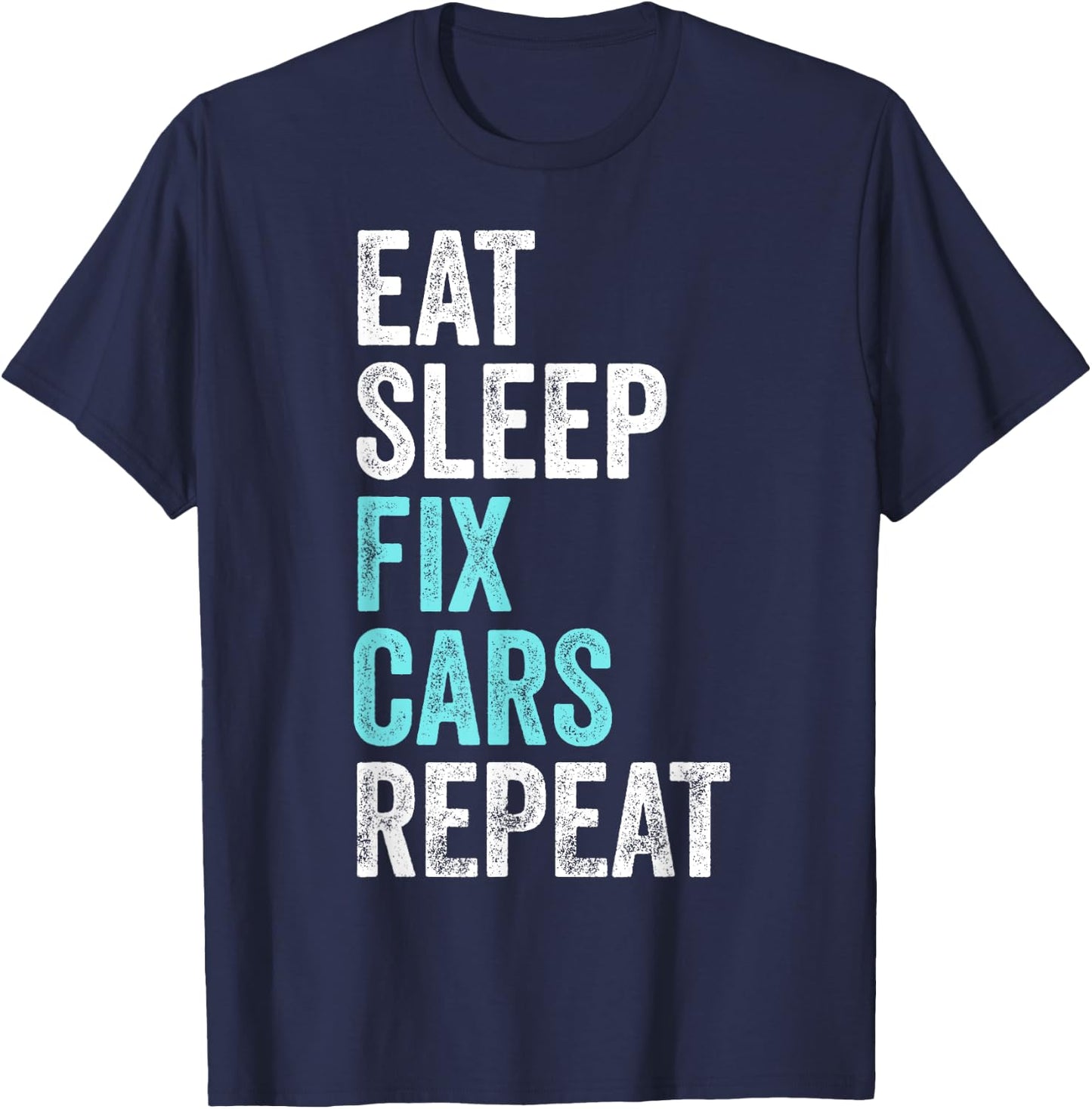 Eat Sleep Fix Cars Repeat Retro Car Mechanic T-Shirt - T-Shirt | Navy
