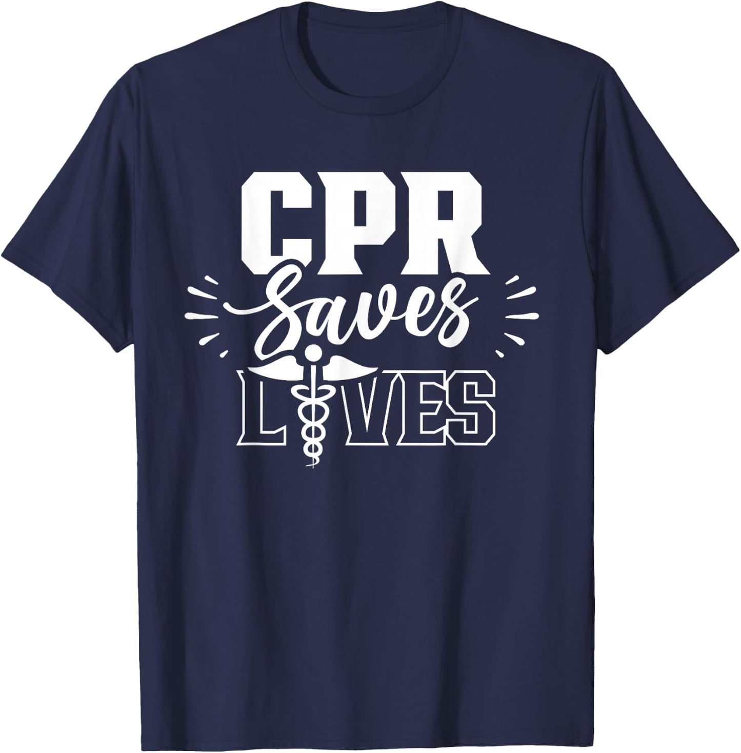 Cpr Saves Lives Ems Emergency Medical Responder Emr Emt T-Shirt - T-Shirt | Navy