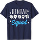 Dental Squad Dentist T-Shirt - T-Shirt | Navy