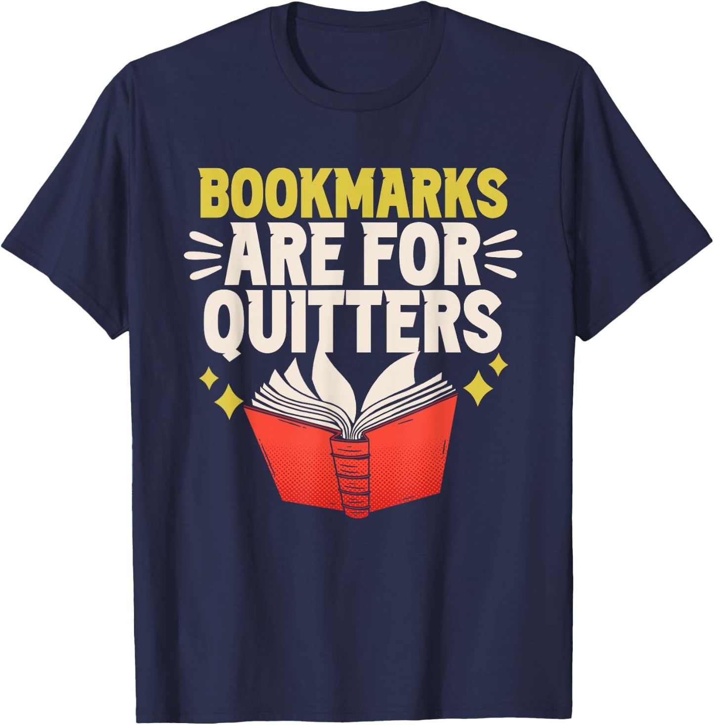 Bookmarks Are For Drückeberger Book Reader Reading T-Shirt - T-Shirt | Navy