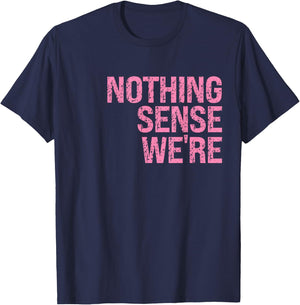 Nothing Makes Sense When We're Apart Left Side Best Friend T-Shirt - T-Shirt | Navy