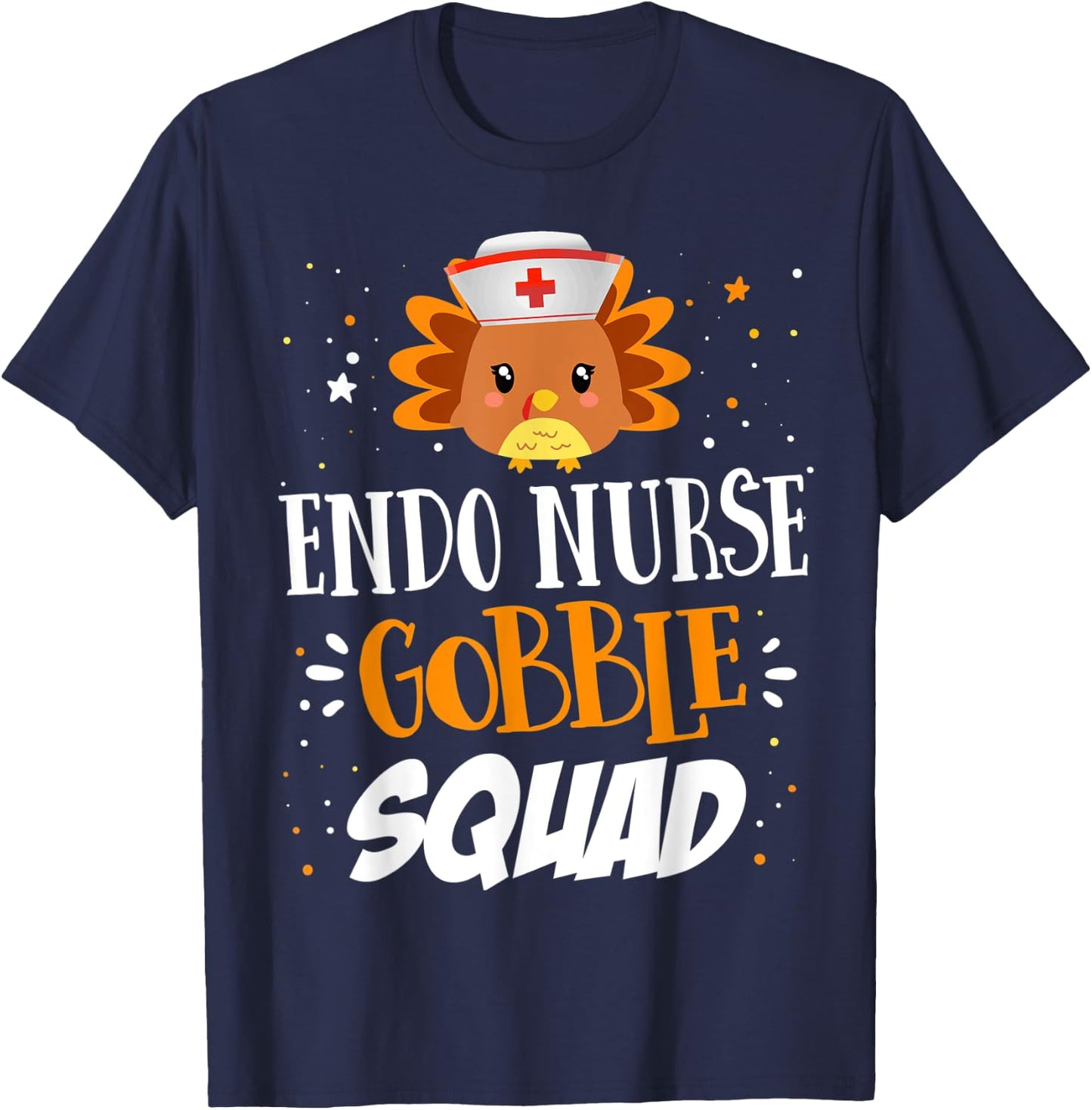 ENDO Nurse Gobble Squad Endocrinology Thanksgiving Turkey T-Shirt - T-Shirt | Navy