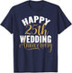 Happy 25th Wedding Anniversary Matching Gift Couples T-Shirt - T-Shirt | Navy