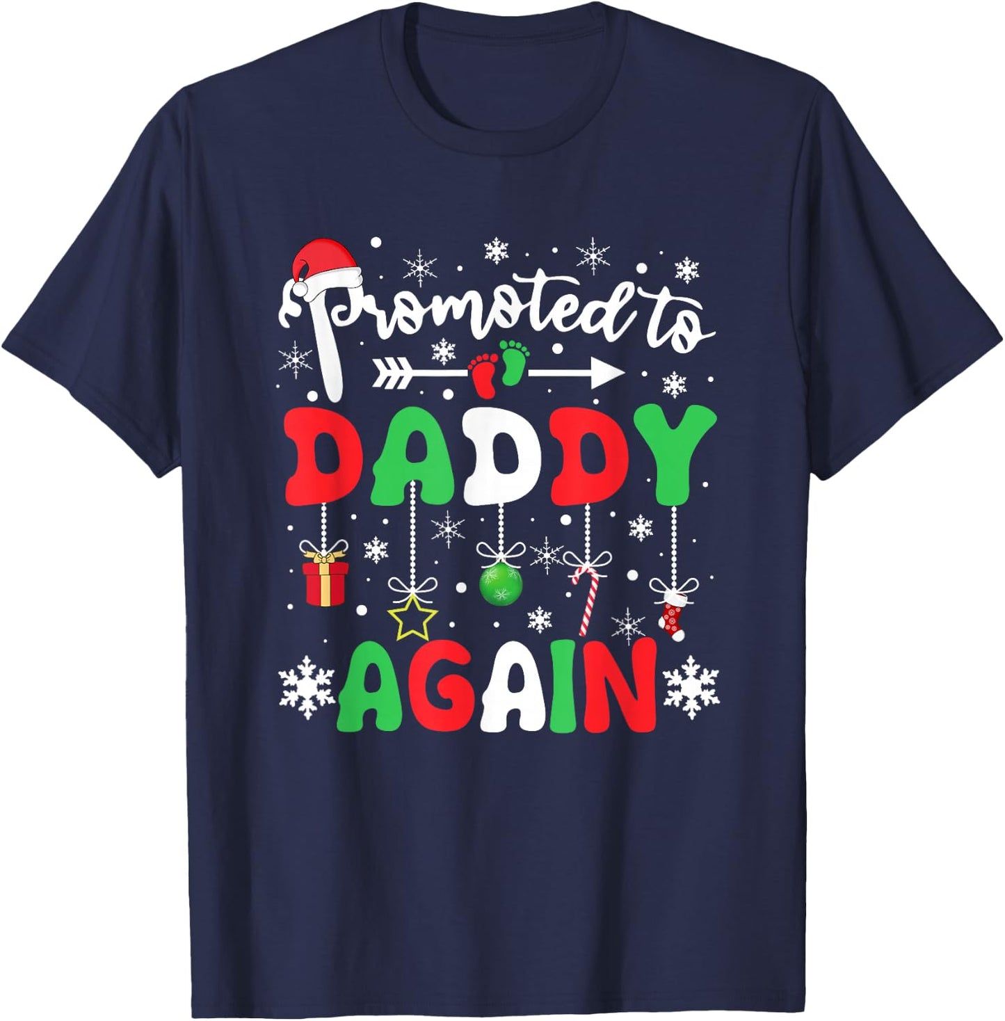 Promoted to Daddy Again Christmas Pregnancy Announcement Dad T-Shirt - T-Shirt | Navy