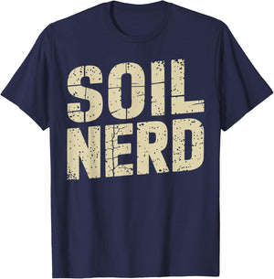 Soil Science Soil Nerd Funny Soil Scientist T-Shirt - T-Shirt | Navy
