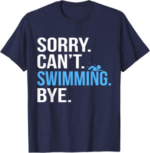 Sorry Can't Swimming Swim Swimmer Coach Men Women Graphic T-Shirt - T-Shirt | Navy