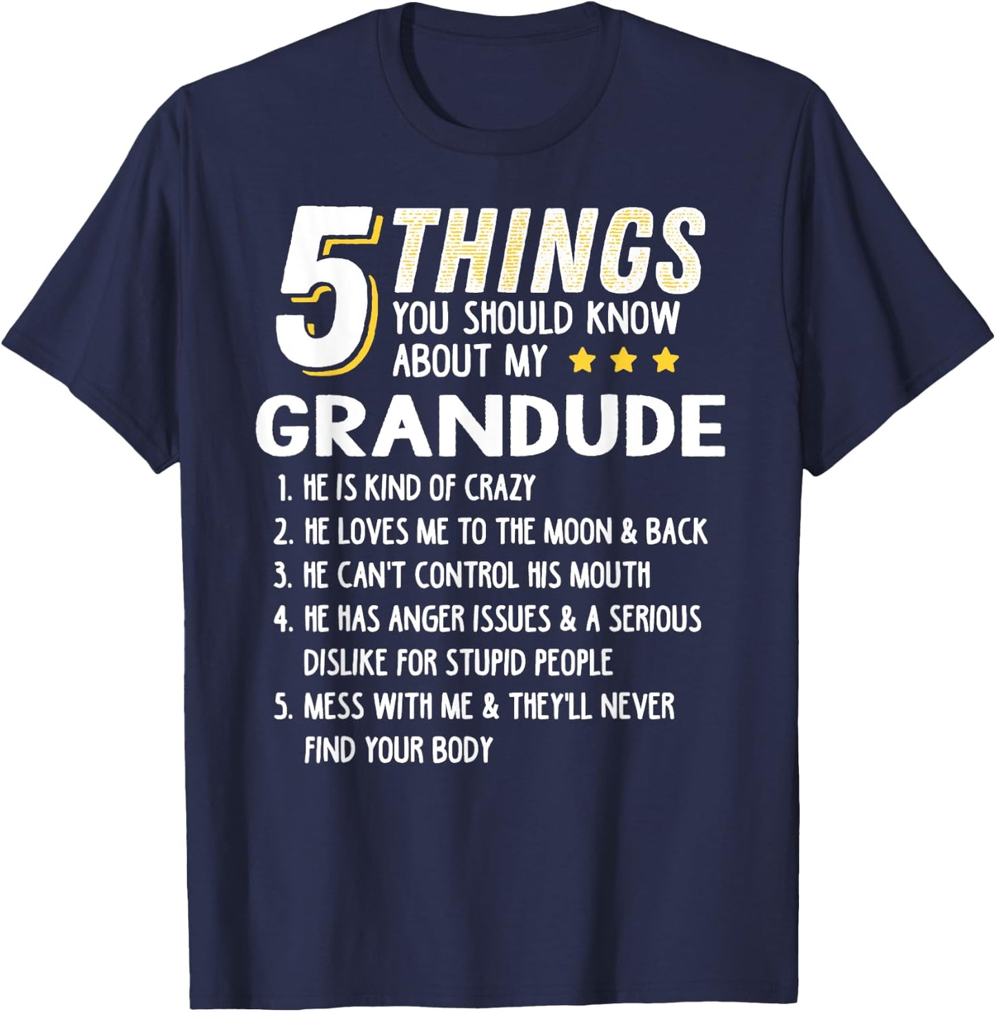 Funny 5 Things Grandpa Grandude Shirt Crazy Gift T-Shirt - T-Shirt | Navy