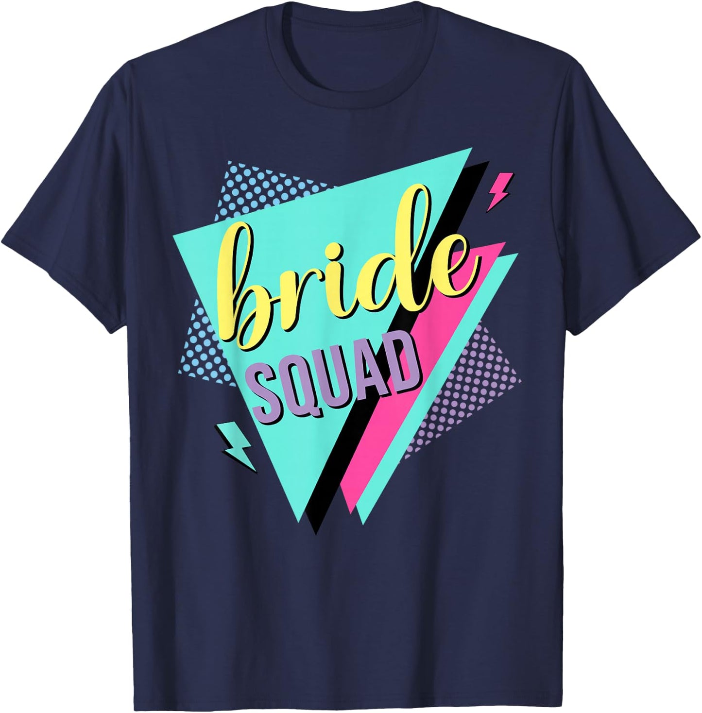90s Bride Squad Bridesmaid Retro 90s Bachelorette Party T-Shirt - T-Shirt | Navy