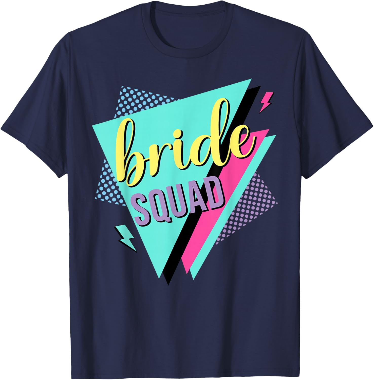 90s Bride Squad Bridesmaid Retro 90s Bachelorette Party T-Shirt - T-Shirt | Navy