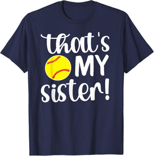 That's My Sister | Softball Sister Softball Brother T-Shirt - T-Shirt | Navy