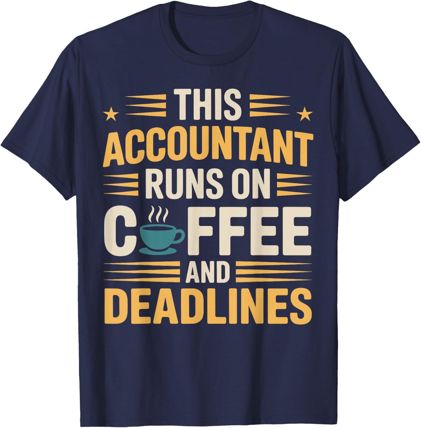 This Accountant Runs On Coffee Funny Accounting T-Shirt - T-Shirt | Navy
