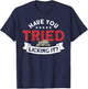 Have You Tried Licking It Rockhounding Rockhounds T-Shirt - T-Shirt | Navy