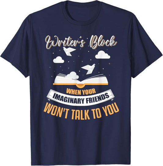 Writer's Block Shirt Funny Writer Shirt Humor Author Gift T-Shirt - T-Shirt | Navy