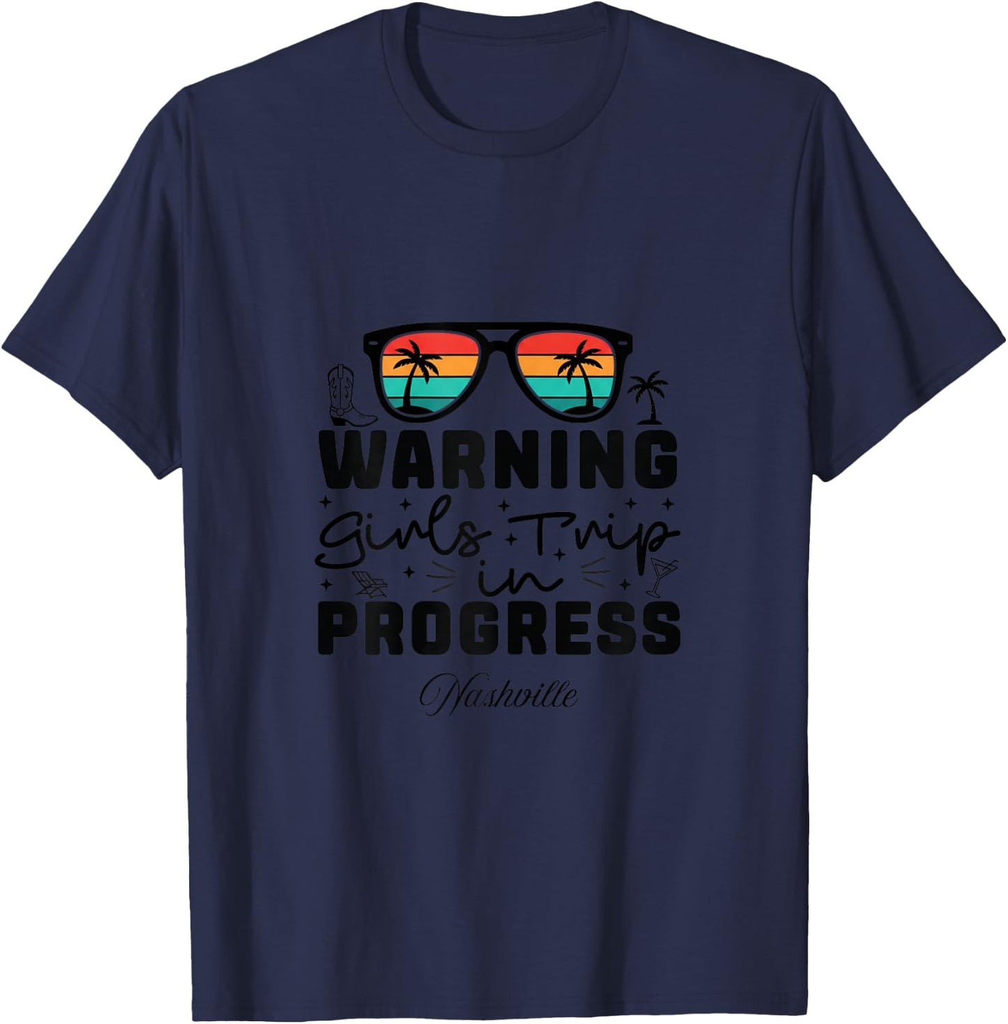 Warning Girls Trip in Progress Vacation Nashville T-Shirt - T-Shirt | Navy