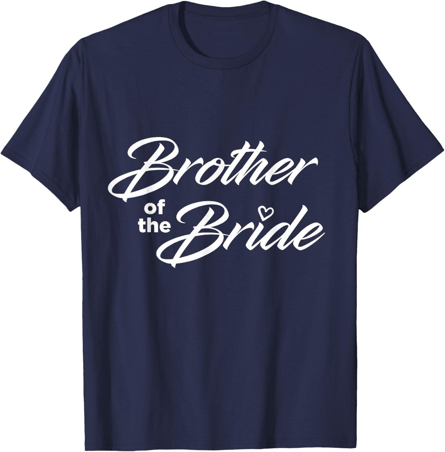 Brother Of The Bride Wedding Party T-Shirt - T-Shirt | Navy