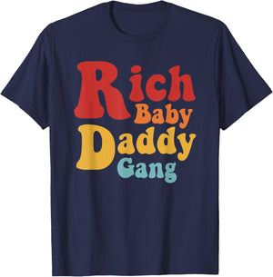 Rich Baby Daddy Gang Retro Funny T-Shirt - T-Shirt | Navy