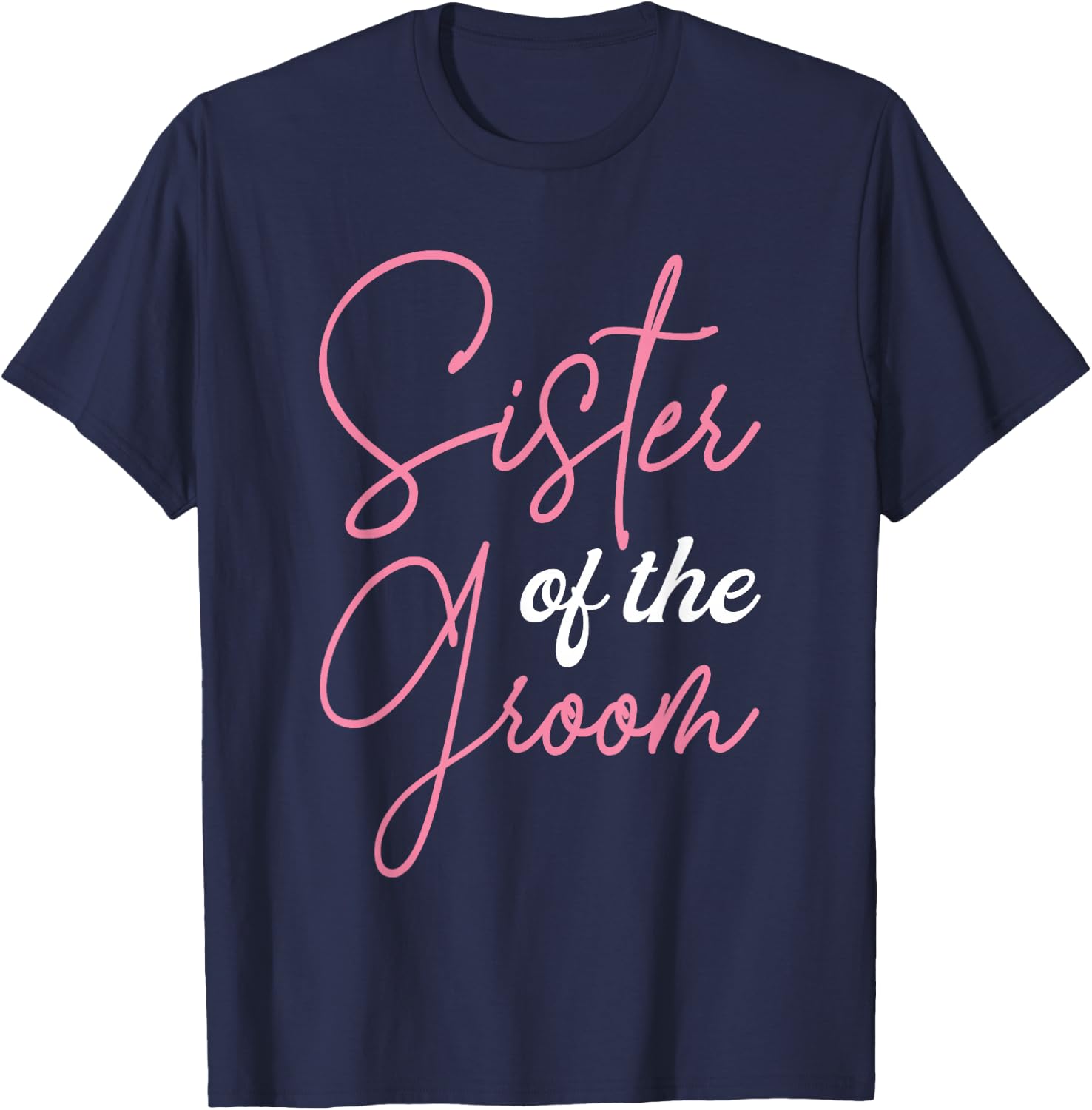 Sister of The Groom Shirts, Bachelor Party Sis Groom Squad T-Shirt - T-Shirt | Navy