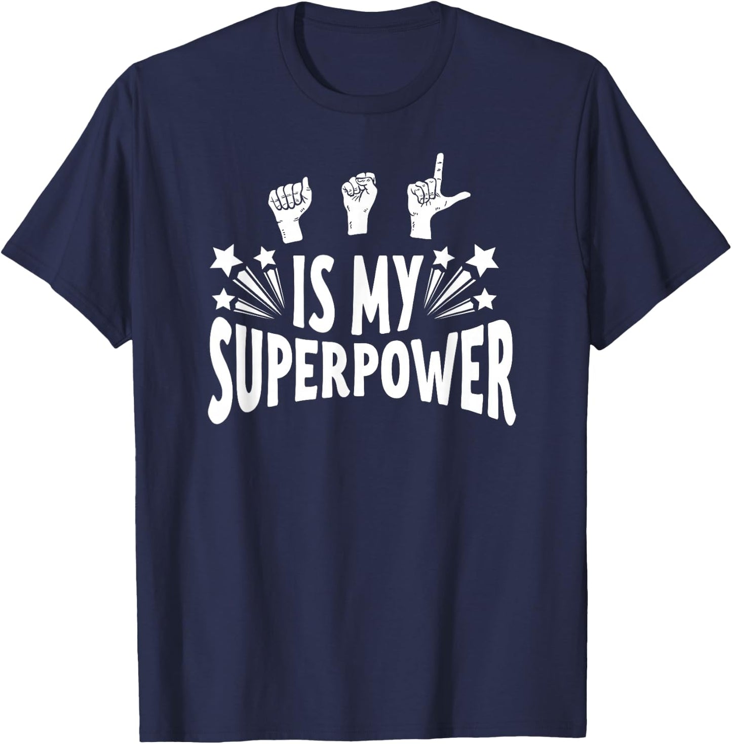 ASL Is My Superpower Deaf Pride Day Club Shirt Men Women Kid T-Shirt - T-Shirt | Navy
