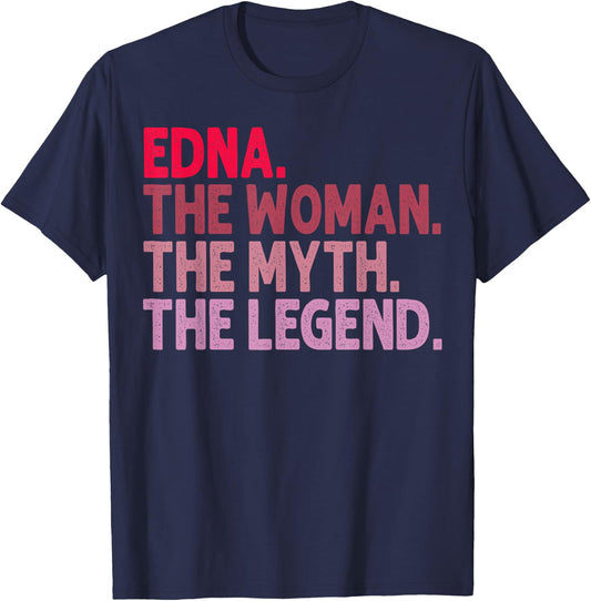 Edna The Woman The Myth The Legend Personalized Birthday T-Shirt - T-Shirt | Navy