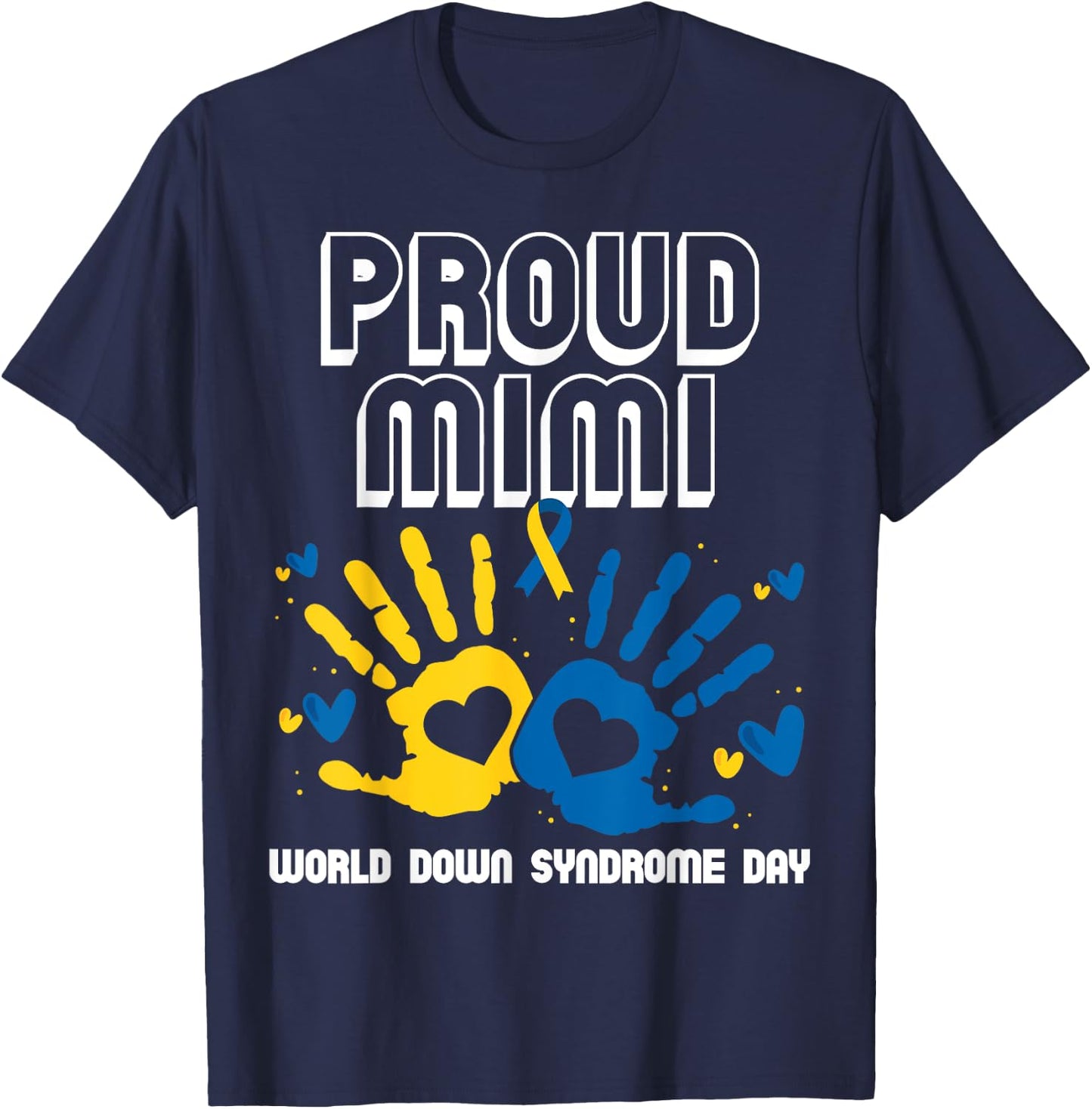 Proud Mimi of Down Syndrome Family Awareness Matching T-Shirt - T-Shirt | Navy