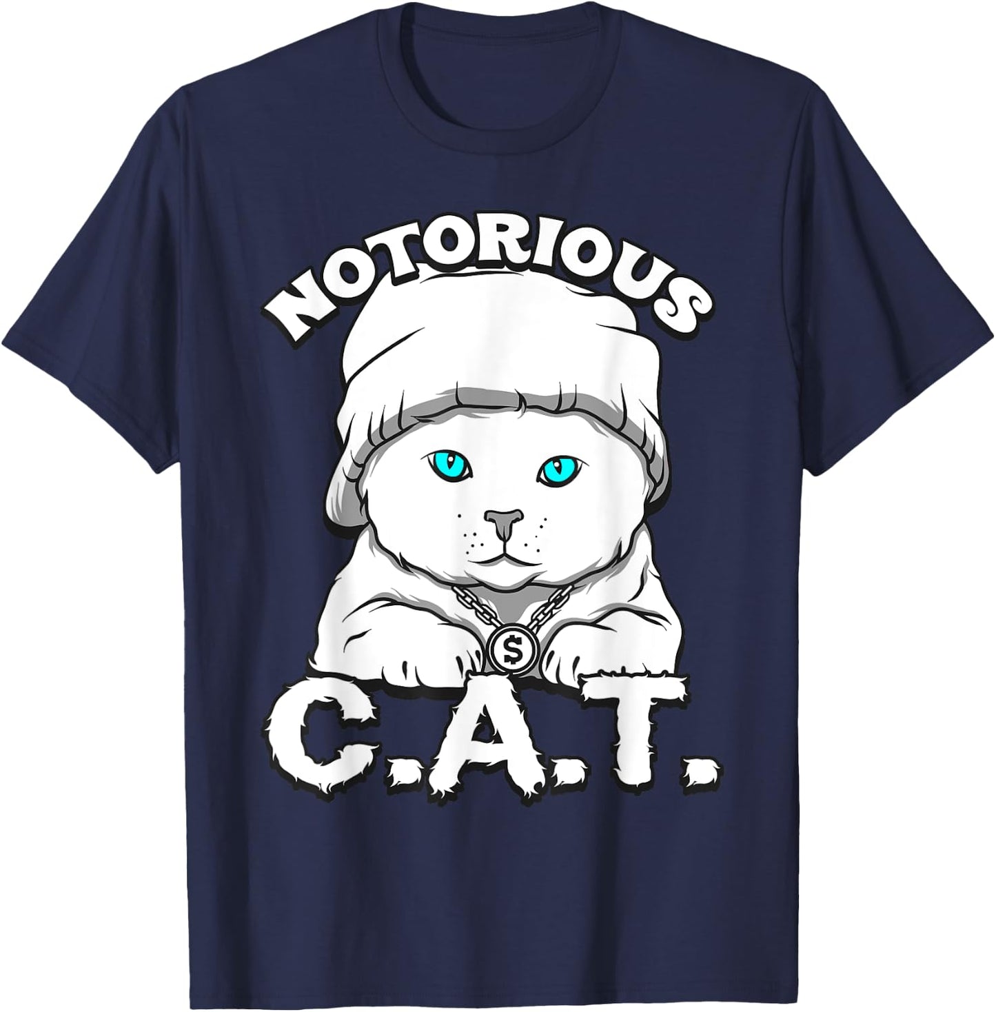 Notorious C.A.T. Cool and Funny Cat Men Women Girls Kids T-Shirt - T-Shirt | Navy