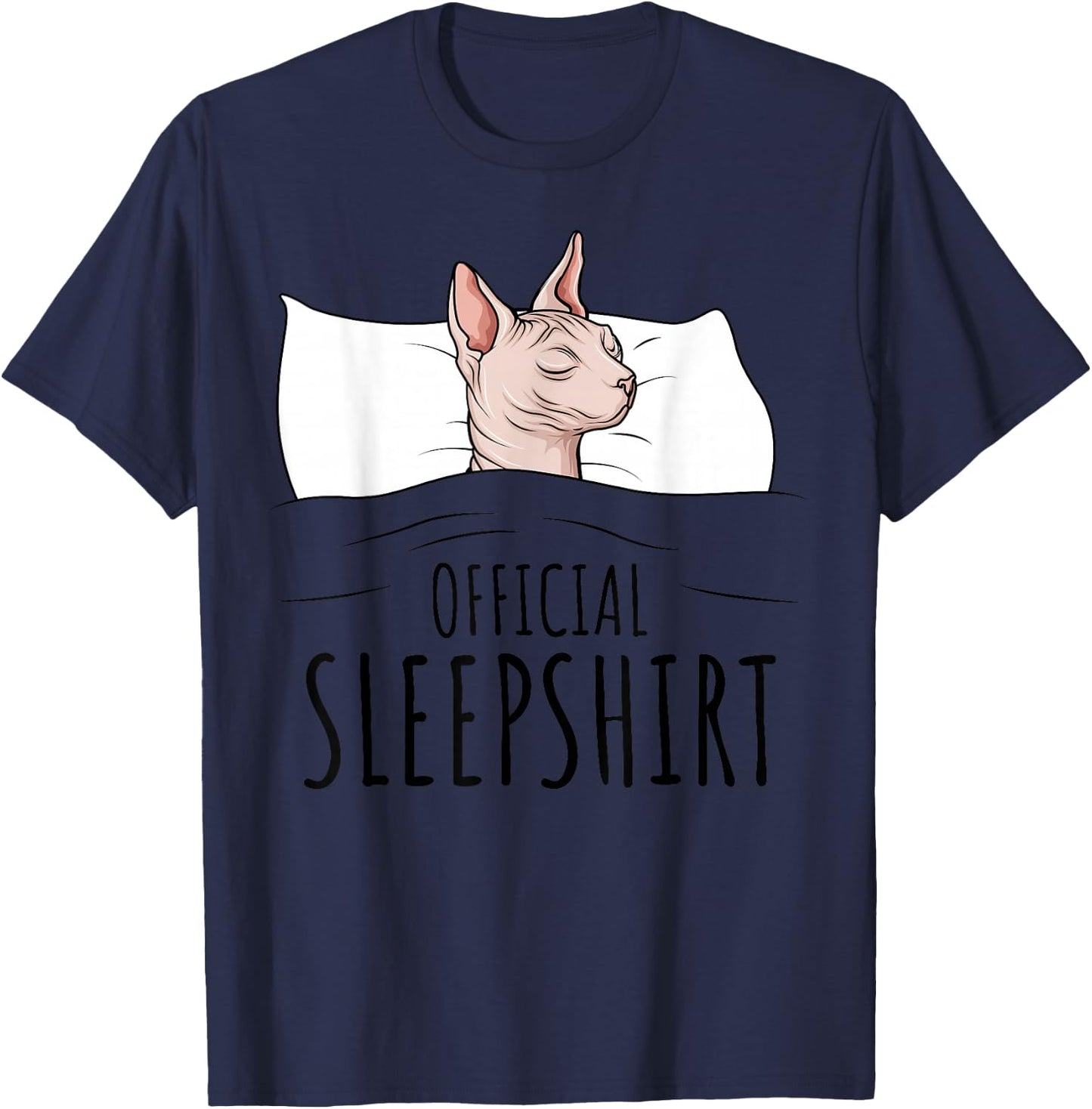 Sphynx Cat Sphinx Hairless Cat Official Sleepshirt T-Shirt - T-Shirt | Navy