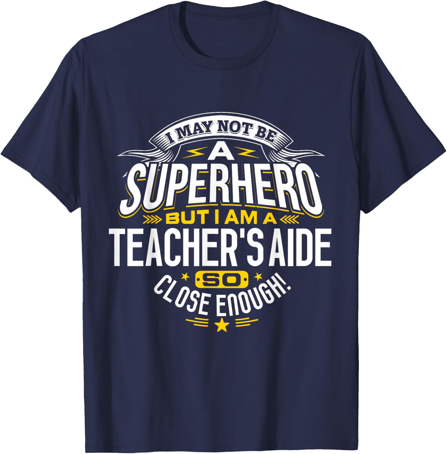 Teachers Aide Idea Professional Superhero Teachers Aides T-Shirt - T-Shirt | Navy