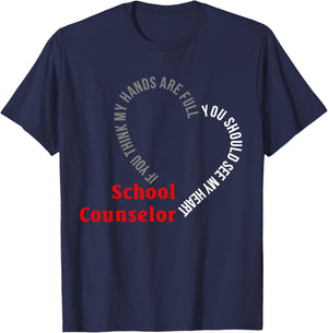 School Counselor You Should See My Heart T-Shirt - T-Shirt | Navy
