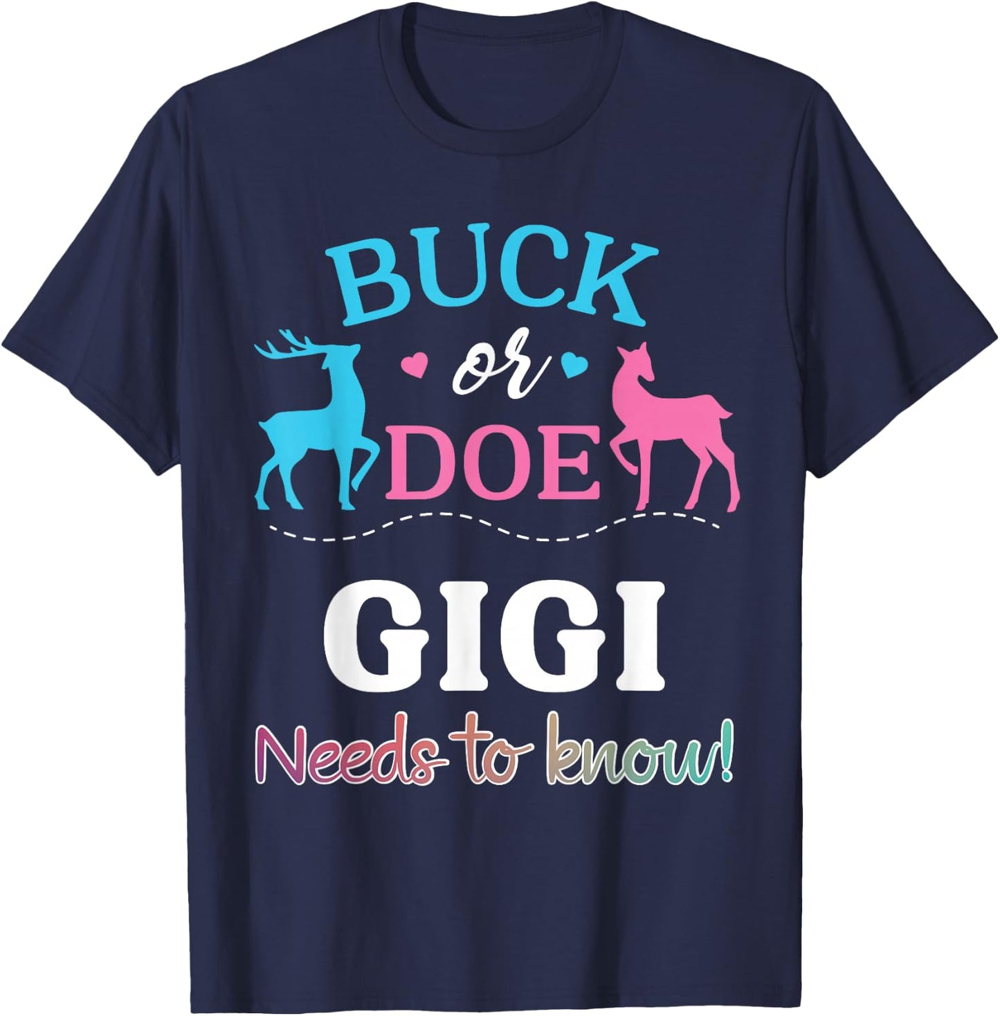 Gender Reveal Buck or Doe GIGI Matching Baby Shower Party T-Shirt - T-Shirt | Navy