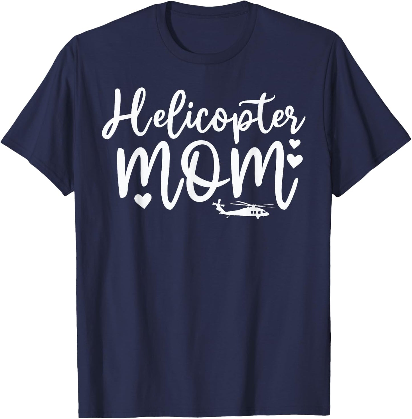 Helicopter Parents Funny Women Pilot Helicopter Mom T-Shirt - T-Shirt | Navy