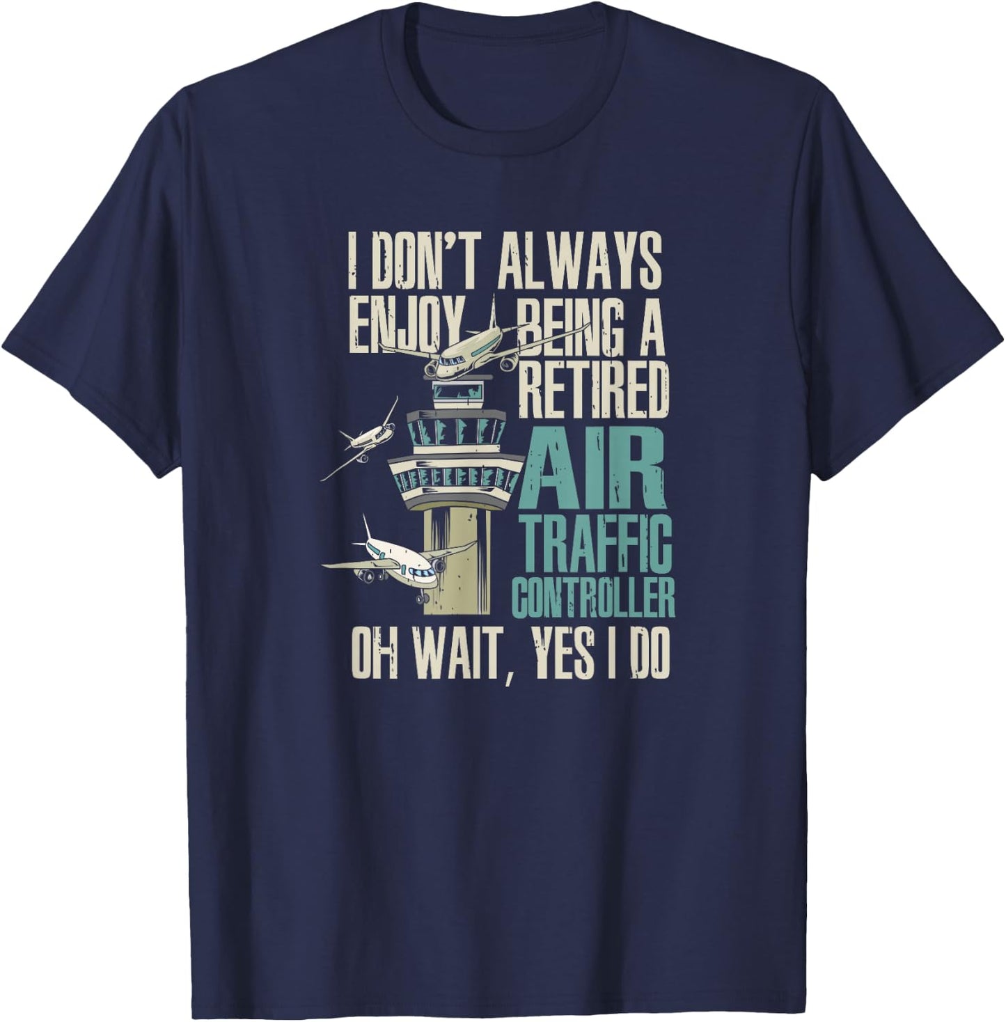 Retired Air Traffic Controller T-Shirt - T-Shirt | Navy