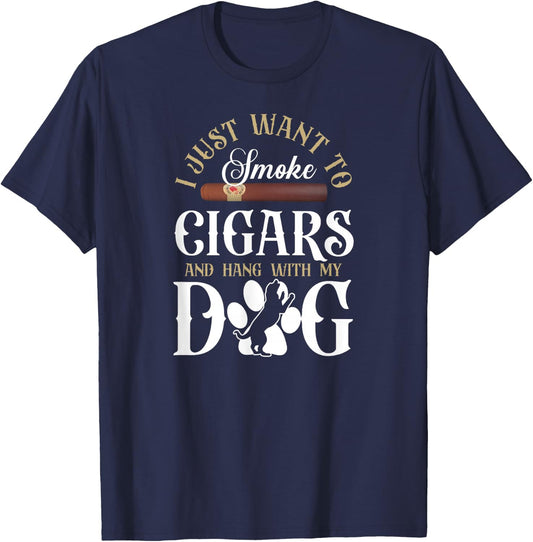 Cigar Smoking Dog Vintage I Just Wanna To Smoke Cigars And T-Shirt - T-Shirt | Navy