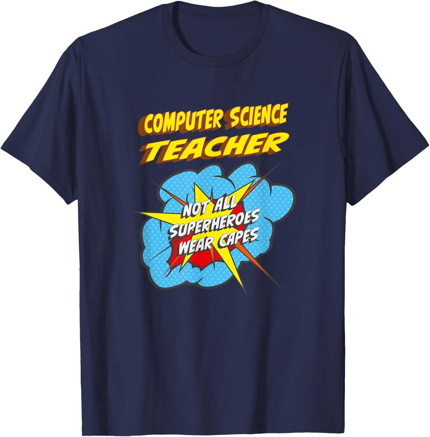 Computer Science Teacher Funny Superhero Job T-Shirt - T-Shirt | Navy